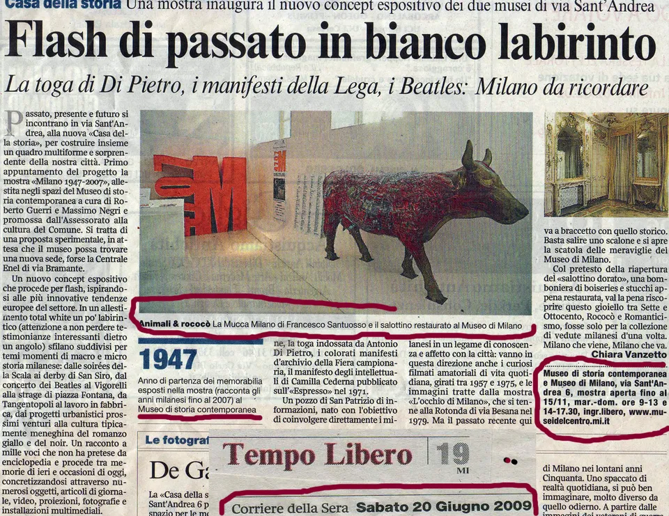 Francesco Santosuosso, Mucca MILANO di santosuosso, al museo di storia contemporanea, 2007