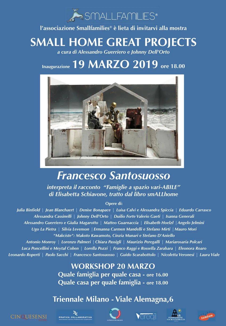 Francesco Santosuosso, Small home great projects, 2019